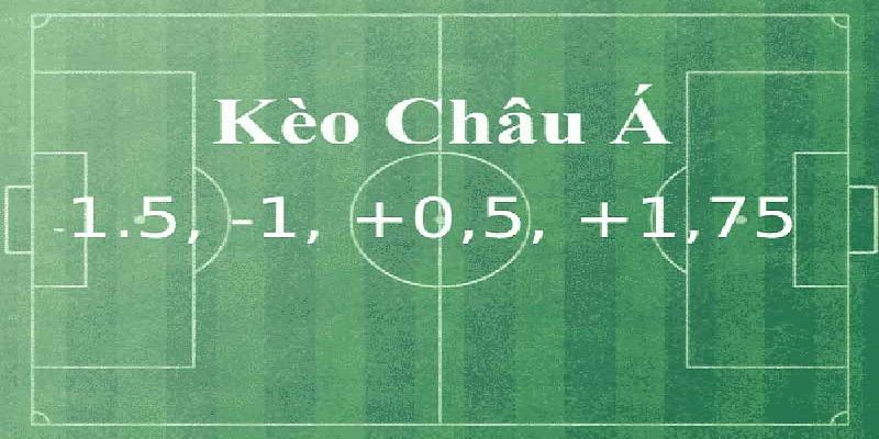 Một số kèo châu Á khác